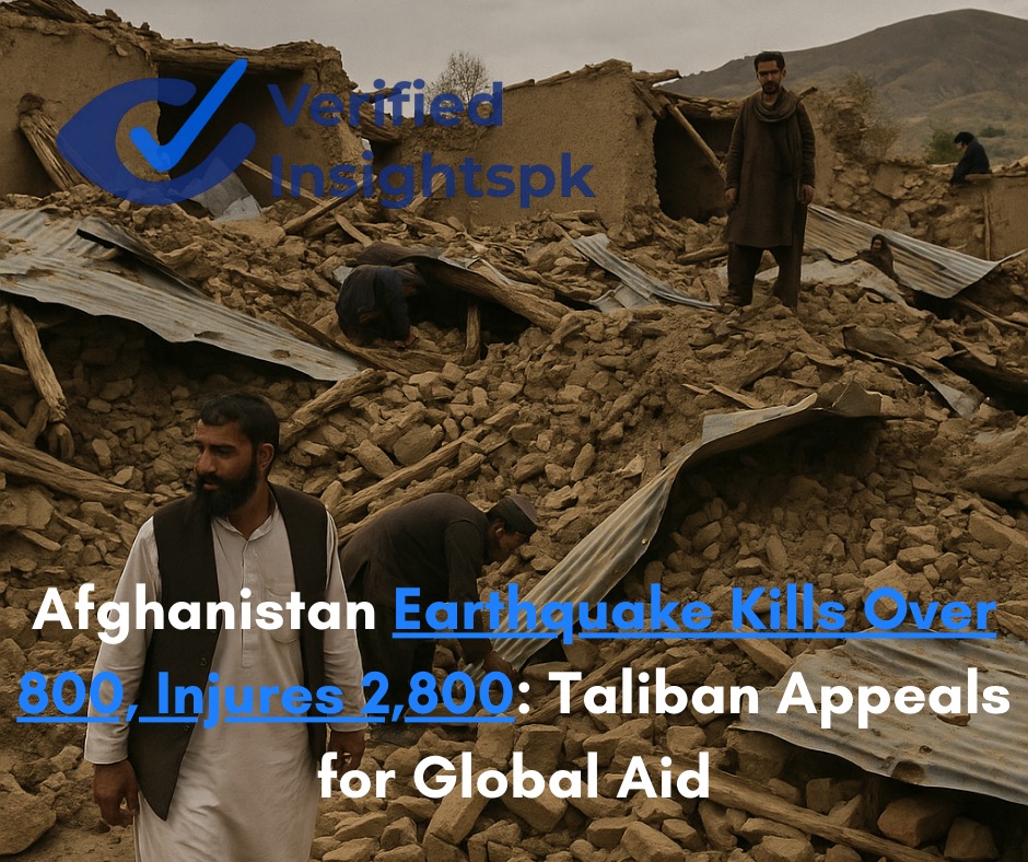 Afghanistan Earthquake 2025, Kills Over 800, Injures 2,800: Taliban Appeals for Global Aid