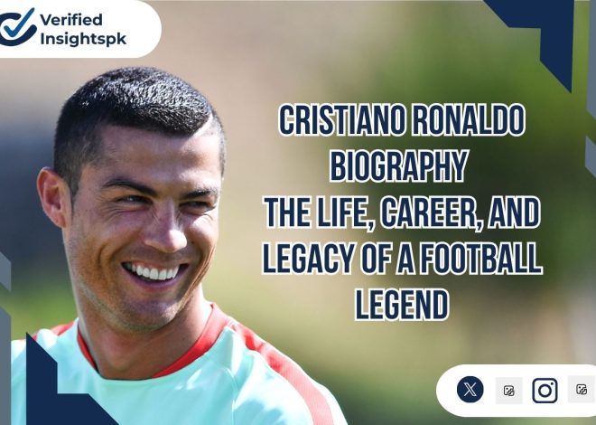 Cristiano Ronaldo Biography |The Life, Career, and Legacy of a Football Legend|