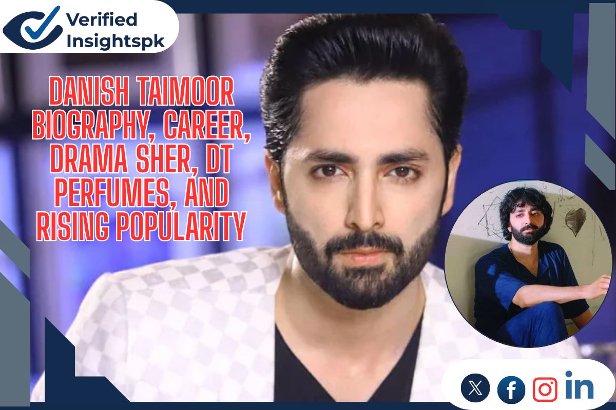 Danish Taimoor Biography, Career, Drama Sher, DT Perfumes, and Rising Popularity