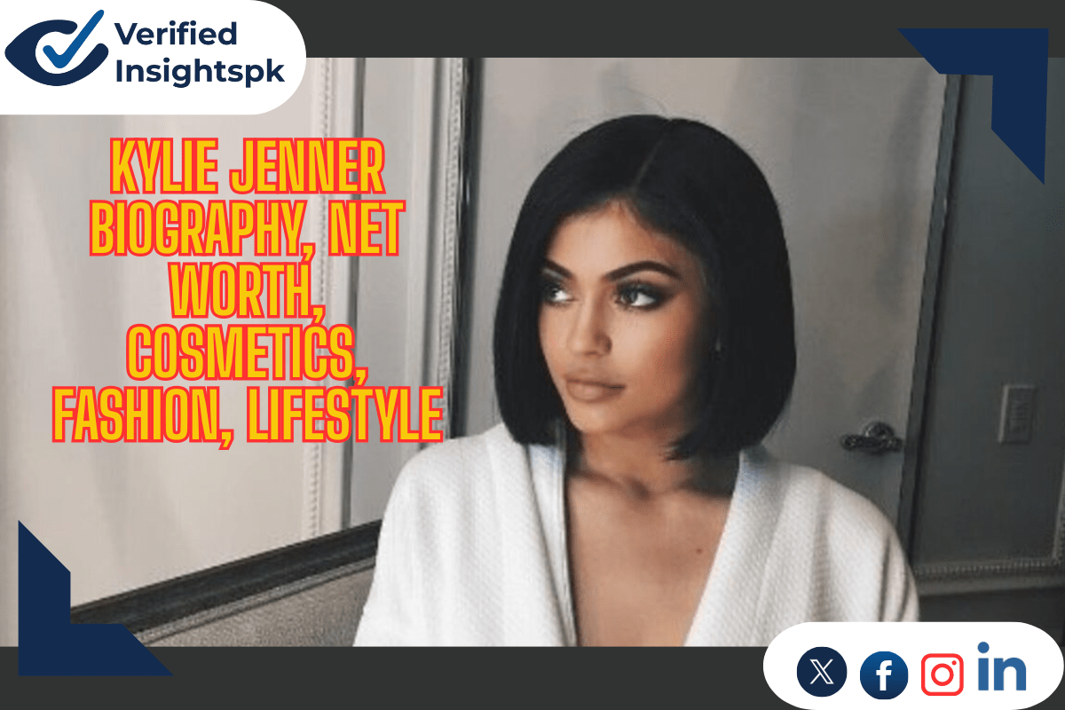 Kylie Jenner Biography |Net Worth, Cosmetics, Fashion, Lifestyle, and 2025 Highlights|