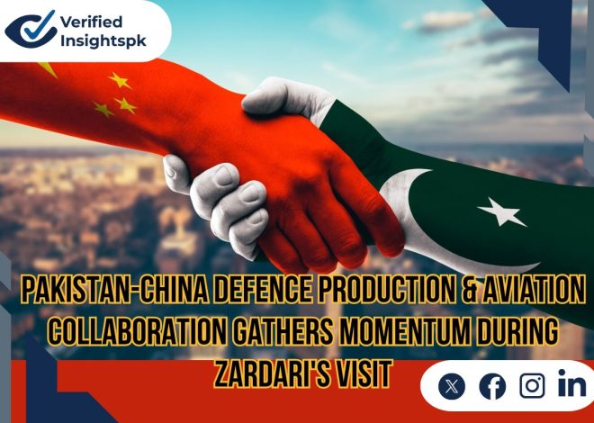 Pakistan China Defence Collaboration Gathers Momentum During Zardari’s Visit