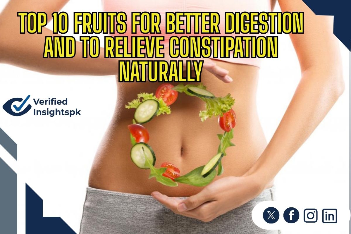Top 10 Fruits That Improve Digestion Naturally And Relieve Constipation
