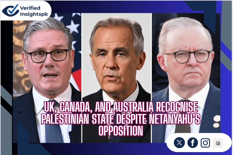 UK, Canada, and Australia Recognize Palestinian State Despite Netanyahu’s Opposition