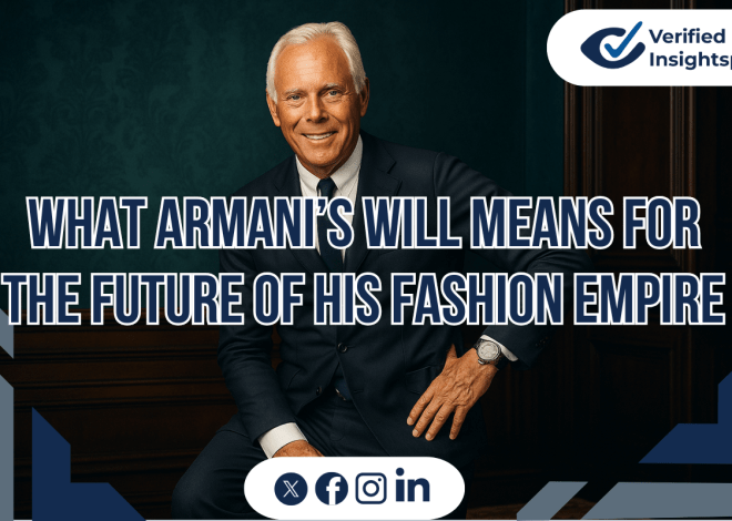 What Giorgio Armani Will Means for the Future of His Fashion Empire