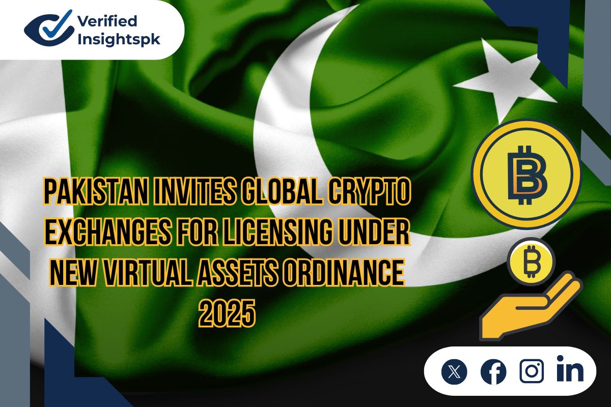 Pakistan Invites Global Crypto Exchanges for Licensing Under New Virtual Assets Ordinance 2025