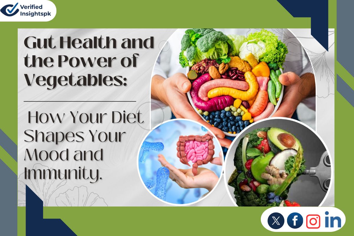 Gut Health and the Power of Vegetables: How Your Diet Shapes Your Mood and Immunity