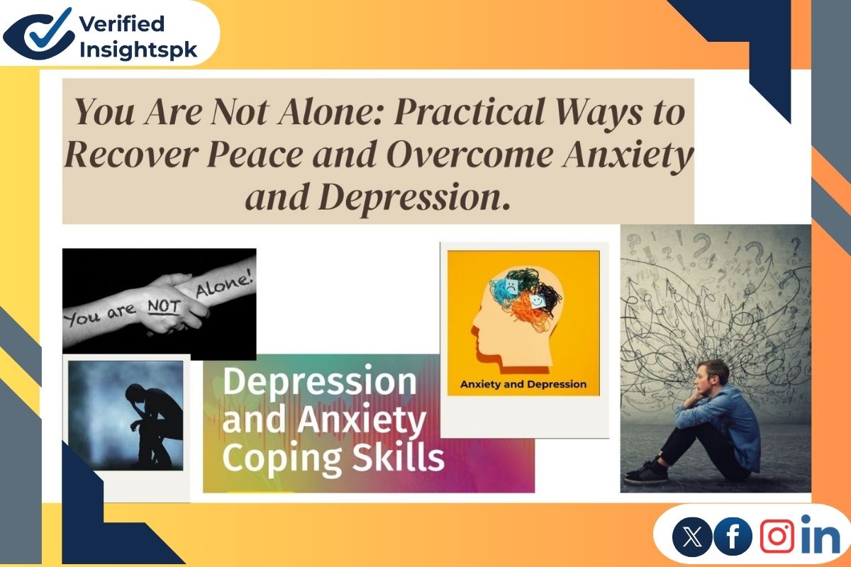 Practical Ways to Recover Peace and Overcome Anxiety and Depression