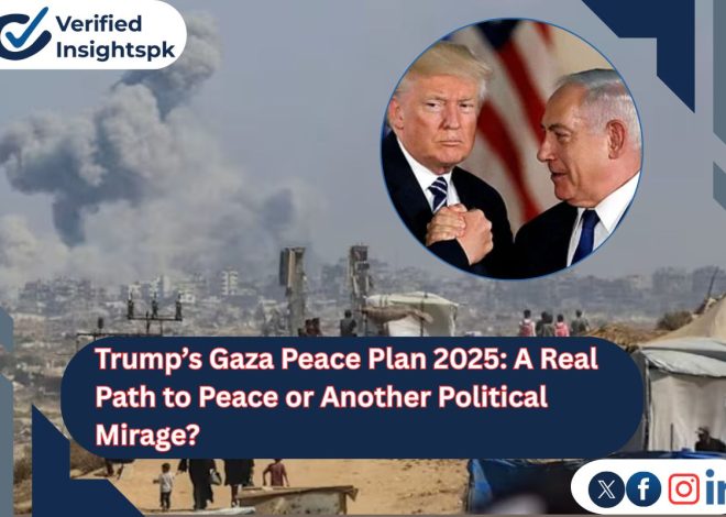 Trump’s Gaza Peace Plan 2025: Real Hope or Political Mirage?