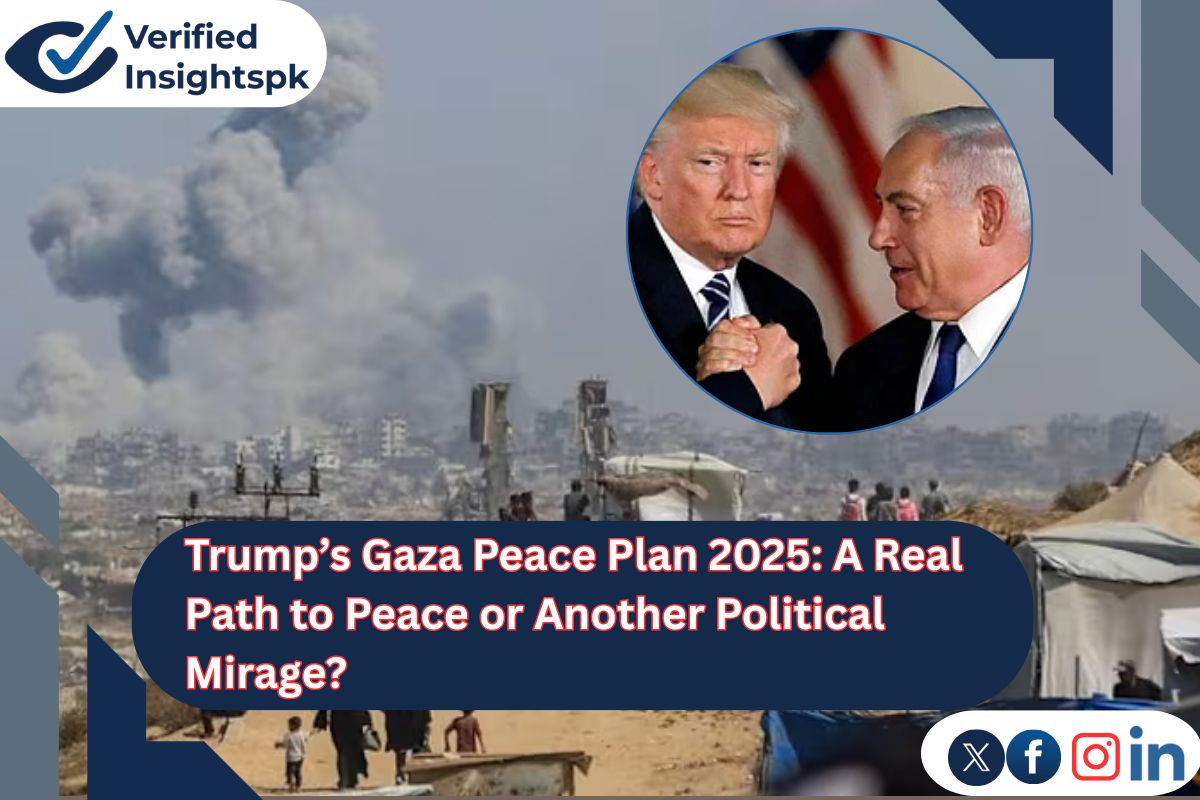 Trump’s Gaza Peace Plan 2025: Real Hope or Political Mirage?