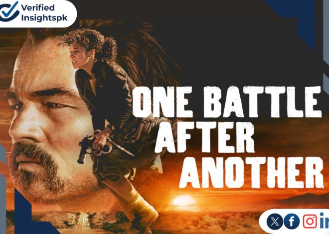 One Battle After Another Review |A Powerful Thriller That Could Shape Cultural Conversations|