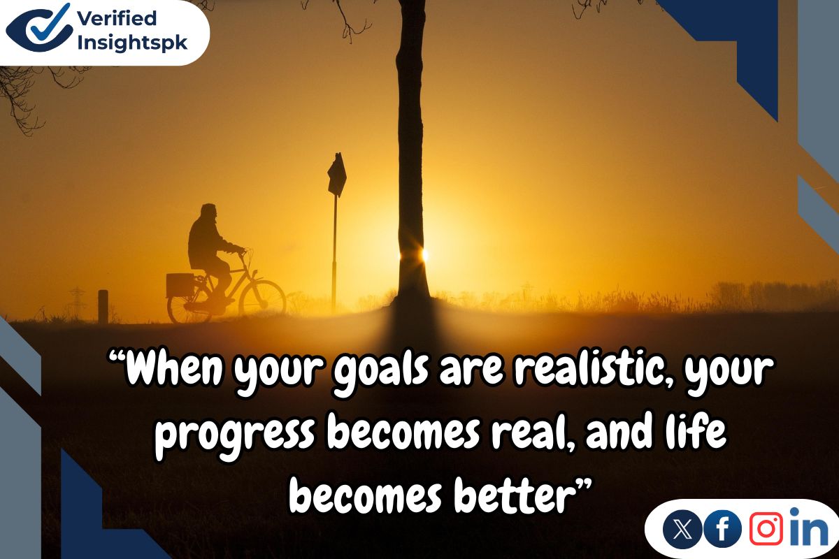 realistic goals are better to achieve