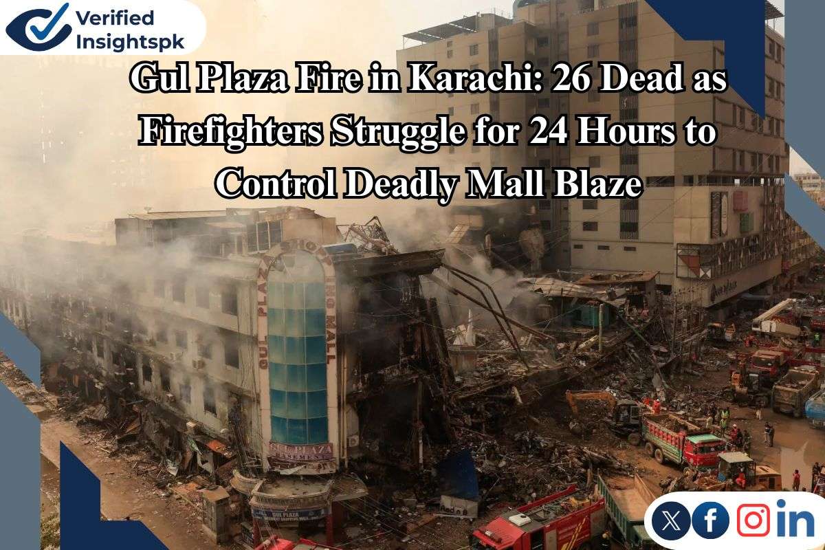 Gul Plaza Fire in Karachi: 26 Dead as Firefighters Struggle for 24 Hours to Control Deadly Mall Blaze