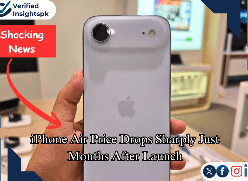 iPhone Air Price Drops Sharply Just Months After Launch