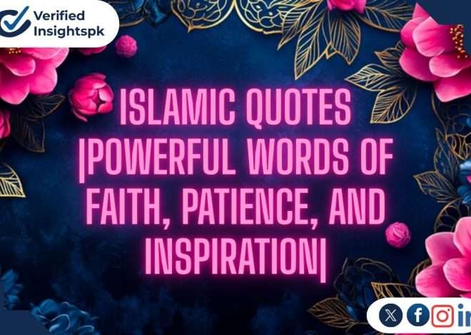 Islamic Quotes |Powerful Words of Faith, Patience, and Inspiration|