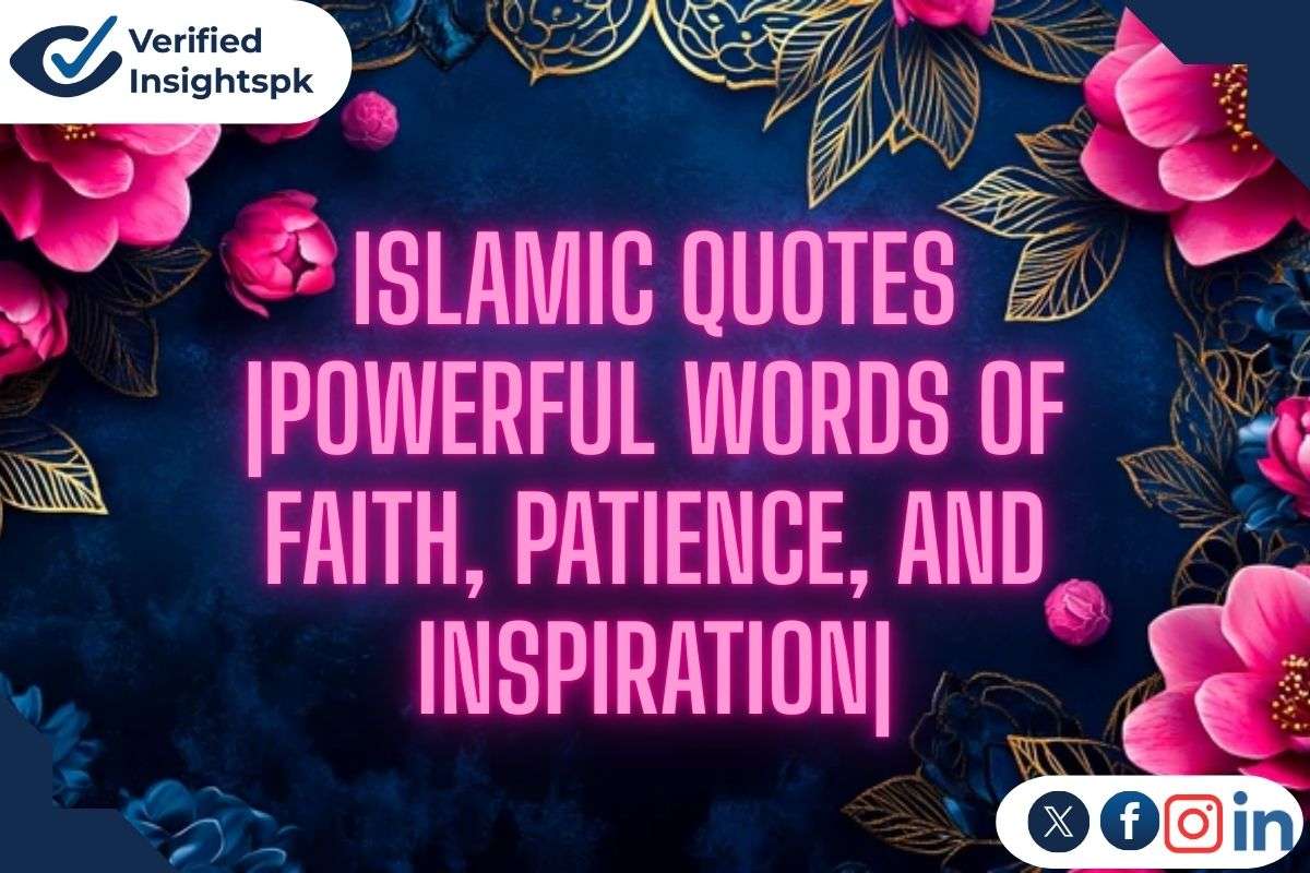 Islamic Quotes |Powerful Words of Faith, Patience, and Inspiration|