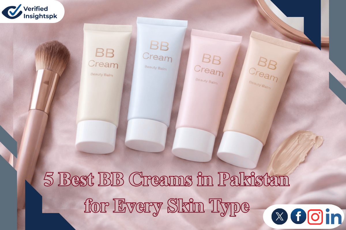 5 Best BB Creams in Pakistan for Every Skin Type (Dermatologist & Beauty Picks)