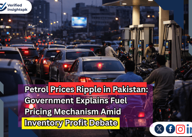Petrol Prices Ripple in Pakistan: Government Explains Fuel Pricing Mechanism Amid Inventory Profit Debate