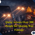 Qatar Arrests Over 300 People for Sharing War Footage as Gulf Nations Tighten Social Media Restrictions