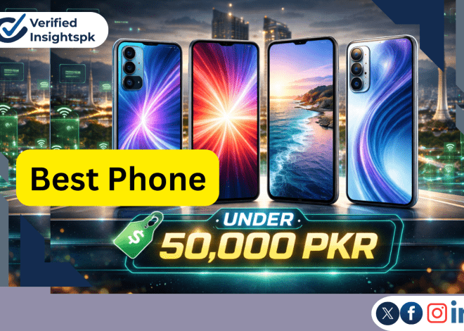 Best Mobile Phones Under 50000 in Pakistan -2026 Updated List